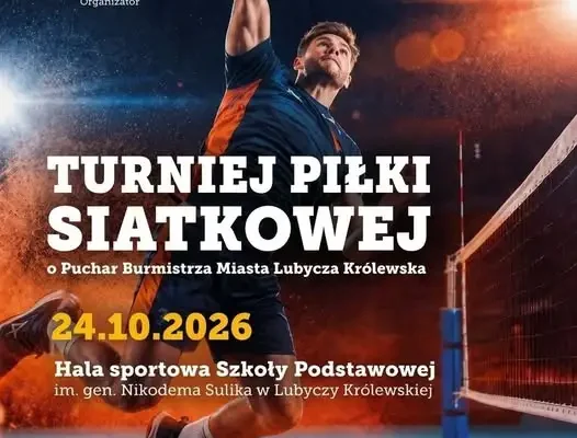 Turniej siatkówki o Puchar Burmistrza Lubyczy Królewskiej – zapisy trwają