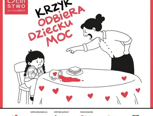 Krzyk odbiera dziecku moc – kampania „Dzieciństwo bez Przemocy” zwraca uwagę na przemoc psychiczną