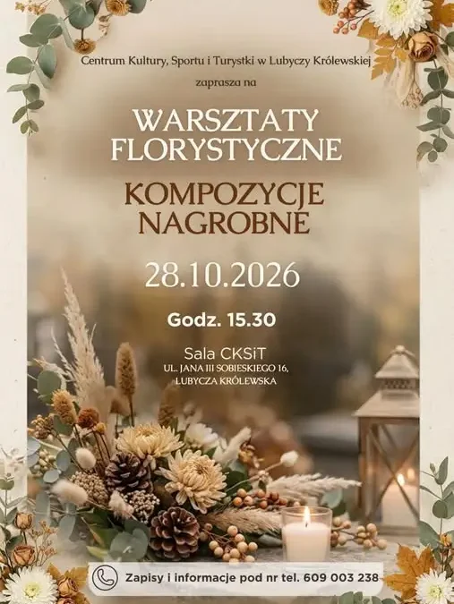 Warsztaty florystyczne w Lubyczy Królewskiej – stwórz kompozycję nagrobną