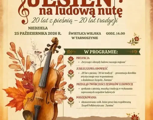 Jubileusz 20-lecia Zespołu Folklorystycznego „Tarnina” – jesień na ludową nutę w Tarnoszynie