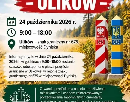 Czasowe otwarcie przejścia granicznego w Ulikowie – 24 października 2026