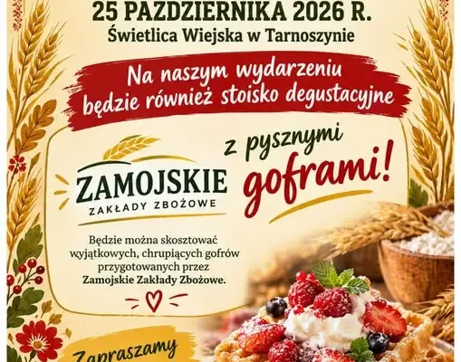 Jesień na ludową nutę w Tarnoszynie – gofry od Zamojskich Zakładów Zbożowych