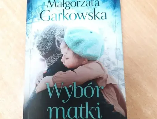 „Wybór matki” – powojenna Płock i trudne wybory bohaterki
